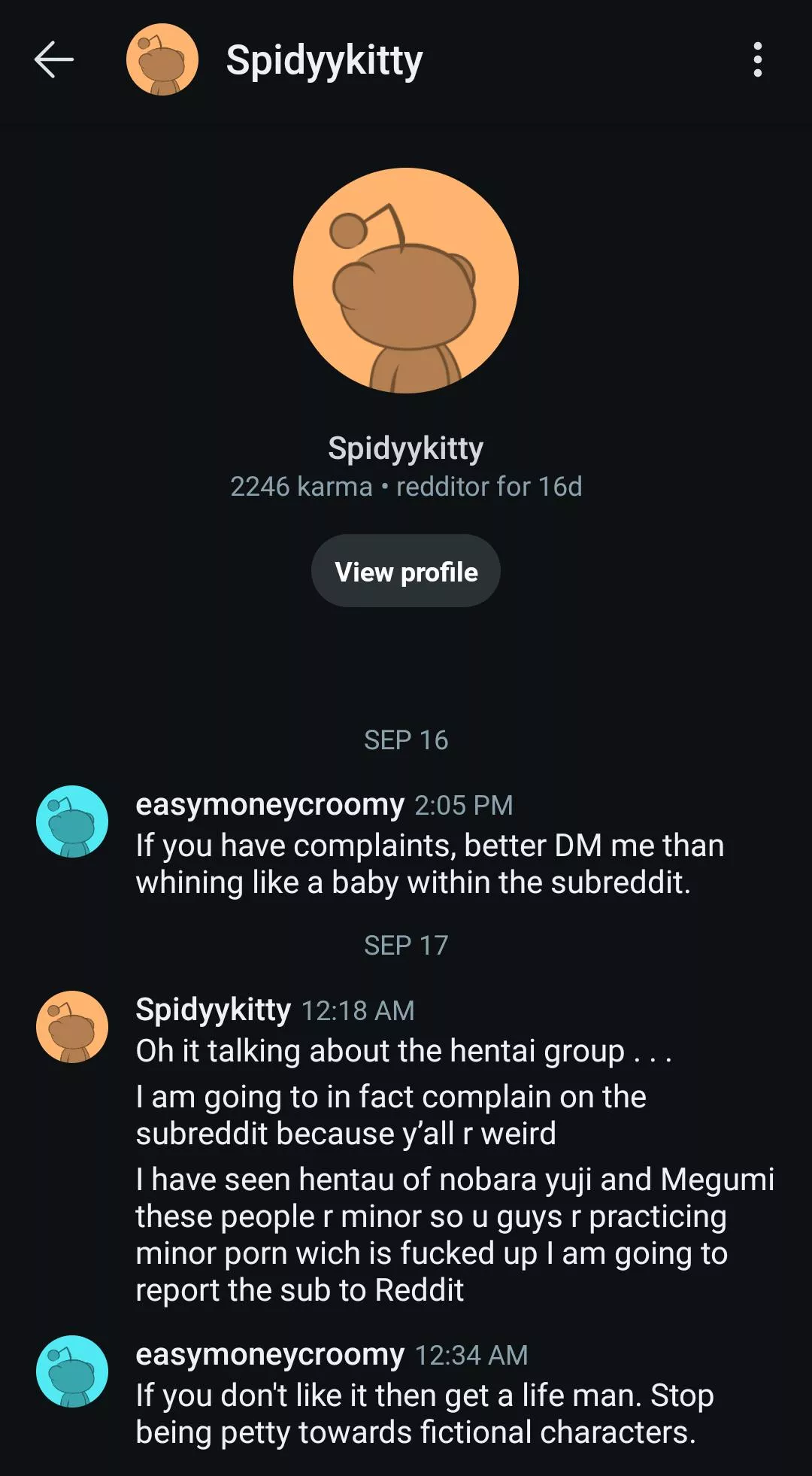 Mod announcement: Do not interact with this user because he threatens to destroy this Subreddit. 