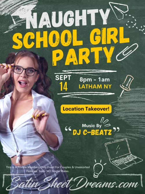 Naughty Schoolgirl Party - Sep 14th -Latham NY