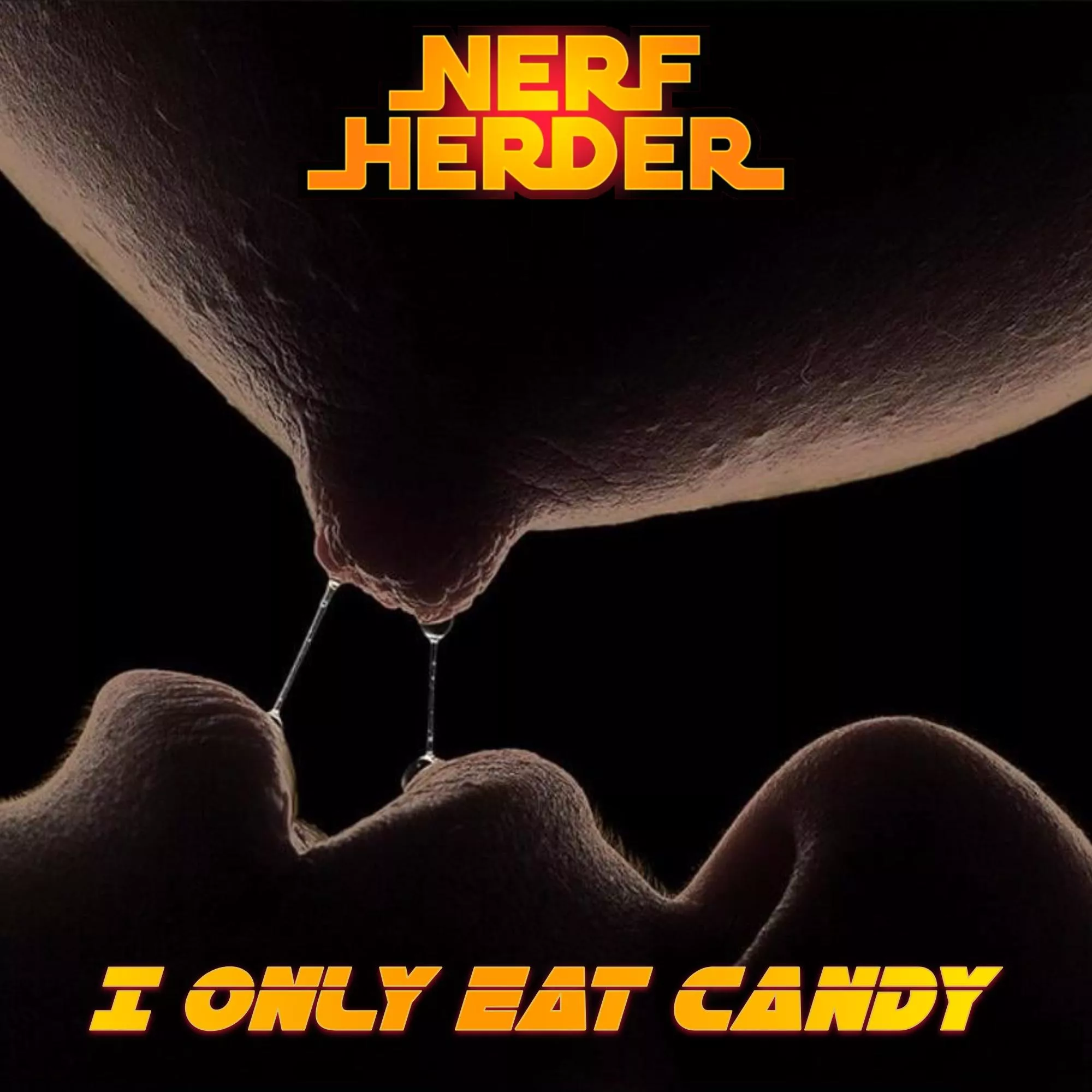 Nerf Herder - I Only Eat Candy
