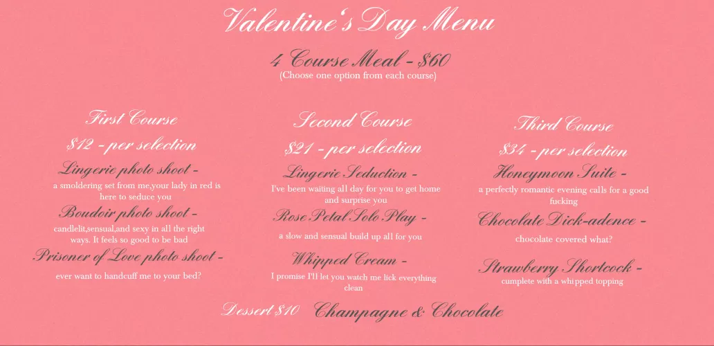 Plans for V-day? How about getting some of my box to your inbox?♥😈 I put together a delectable meal that will leave your mouth watering. Pick and choose your dishes a la carte or indulge in a 4 course dining experience for an extra special price. Co