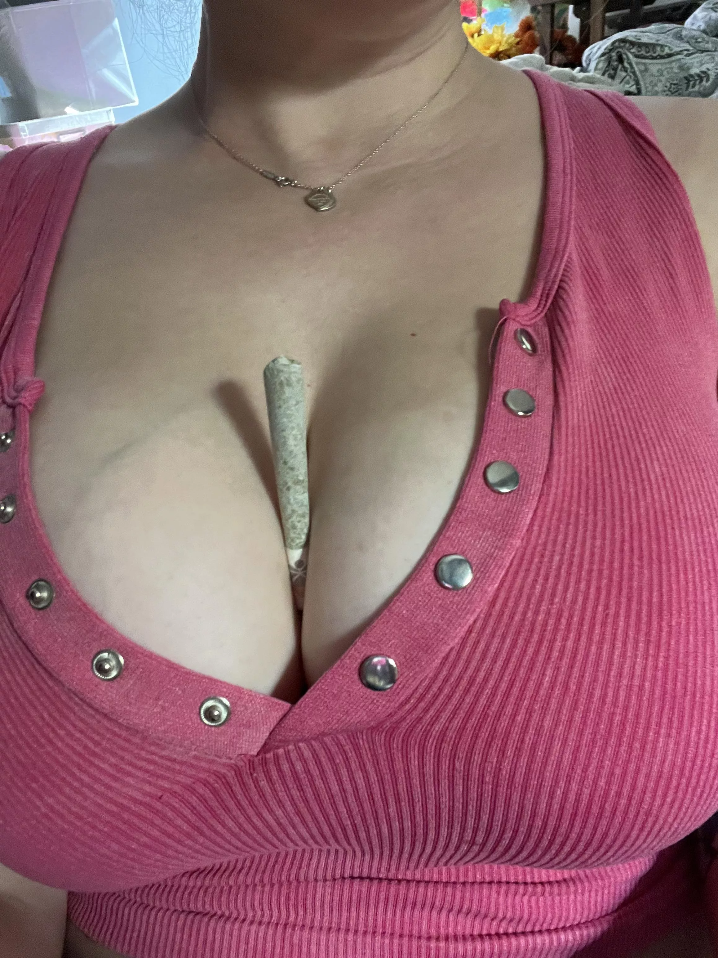 How about weed and cleavage? 