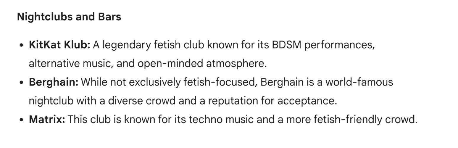 I asked Google Gemini for some suggestions of fetish friendly experiences in Berlin.  Seems on point...