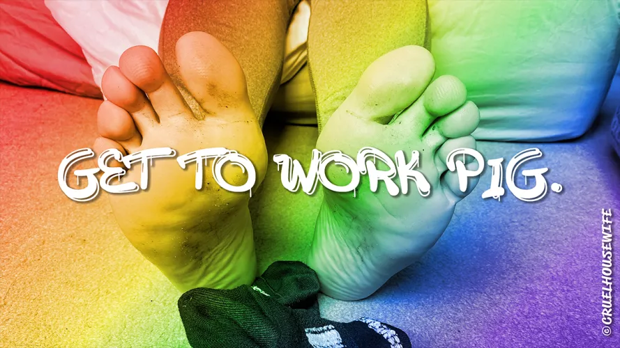 It's an honour and a privilege to scrub the dirt off her feet with my tongue. #FootPigForLife