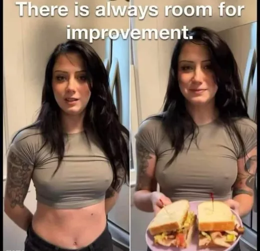 Always strive to be better.