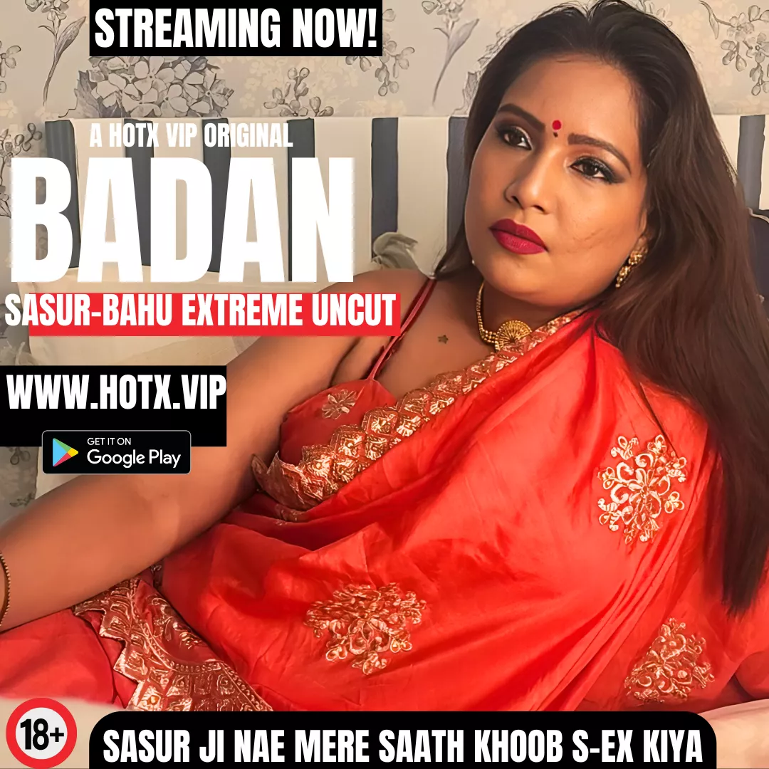 BADAN UNCUT - Sasur Ji nae Meri Saree, Peticoat, Panty sab khol kar khoob zor-zor se kiya  | HotX VIP Original Webseries