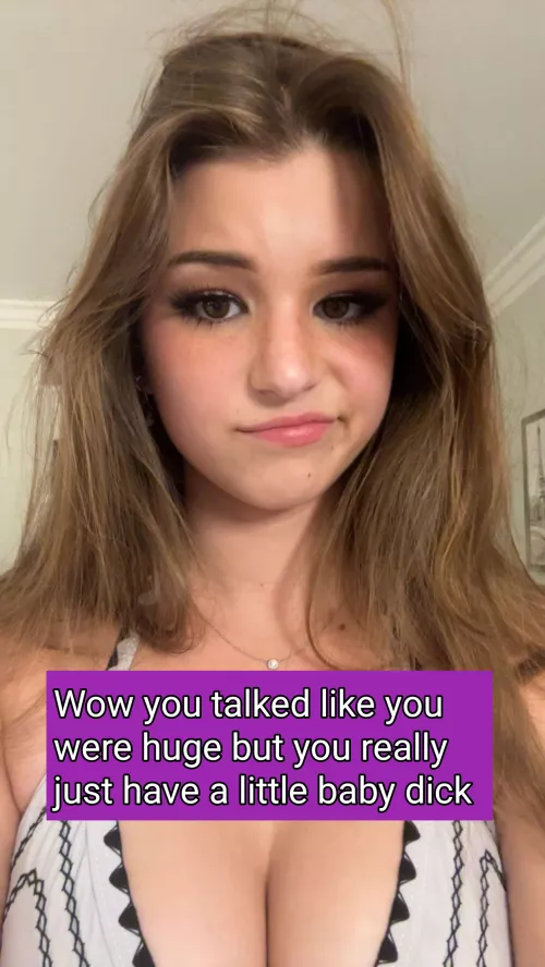 Brooke is upset that you lied about your tiny dick