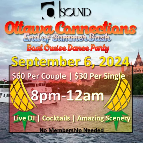 Ottawa Connections End of Summer Bash | Boat Cruise Dance Party- Only 20 Tickets left. More Details in comments!!