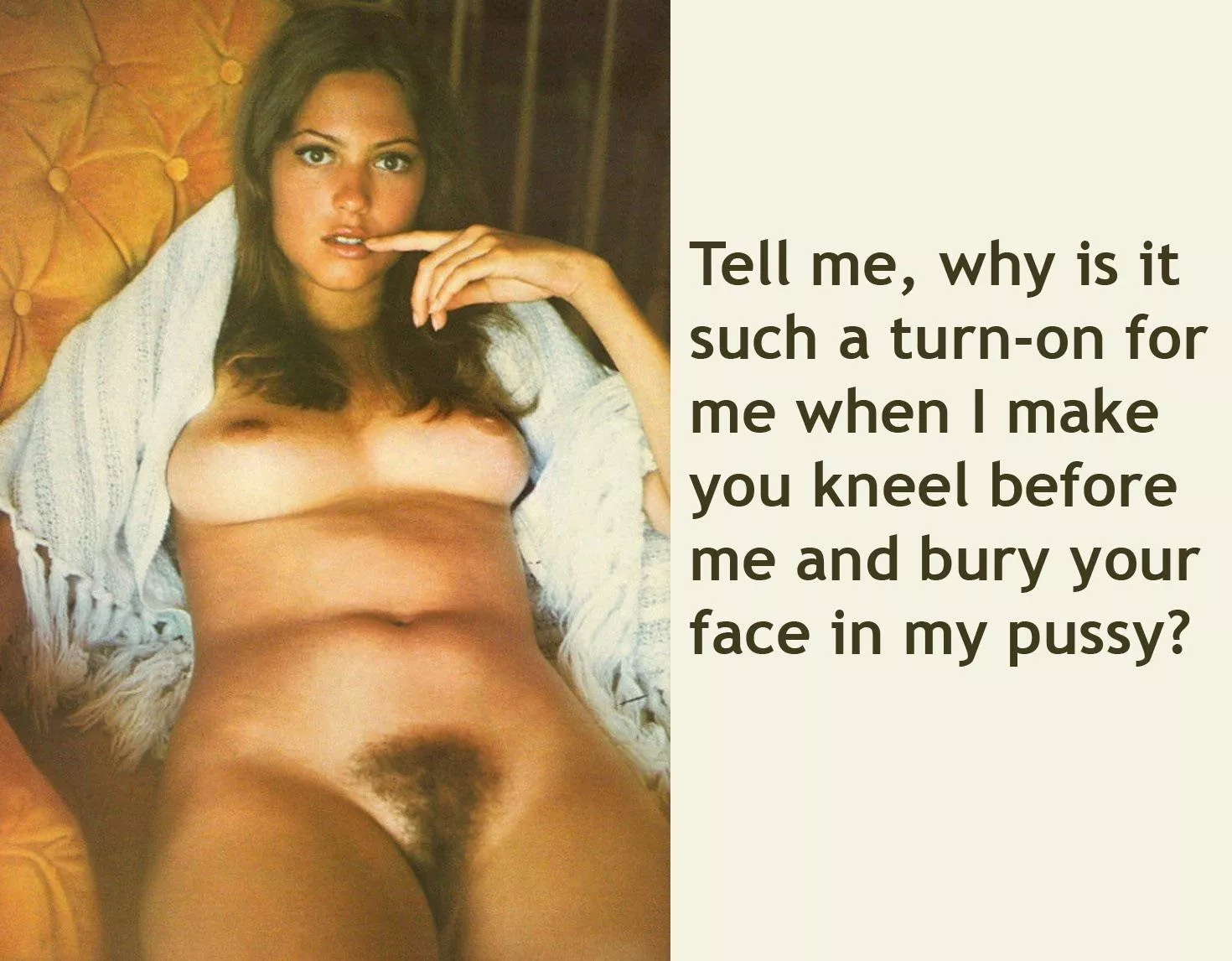 She may be a bit dominant - and simply enjoy cunnilingus