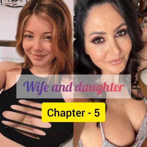 Wife and daughter ch5 