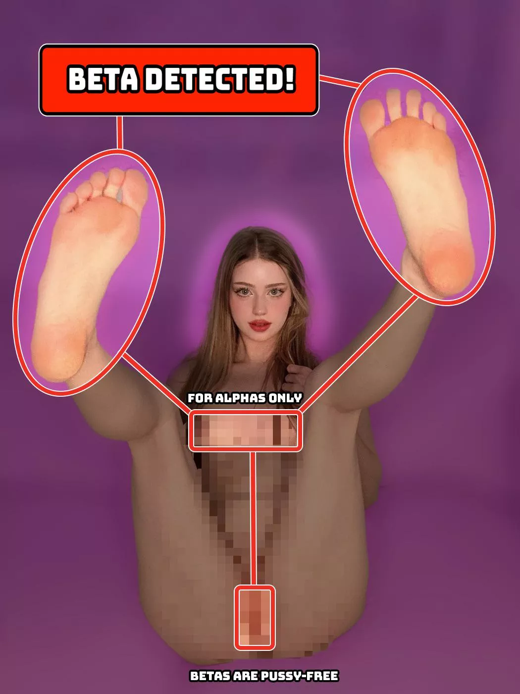 Your eyes go right to the feet because you’re a beta bitch <3