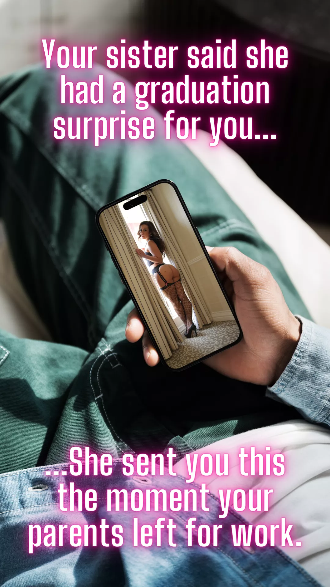 Your sister promised you a surprise for your graduation...