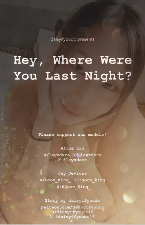 Hey, Where Were You Last Night? - Part 6