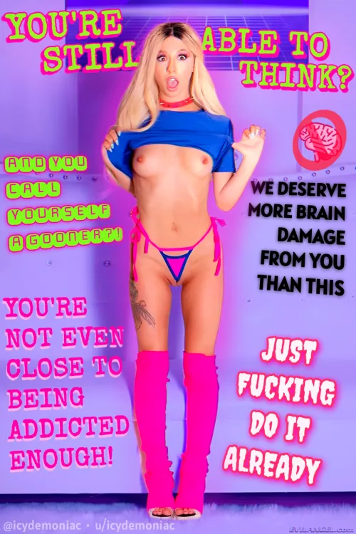 You're still able to think? 🩷