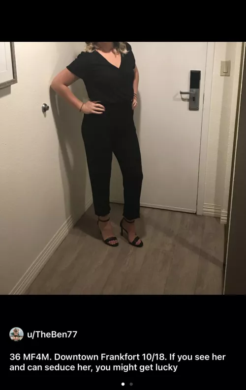 36 straight MF Downtown Frankfort tonight. Single men