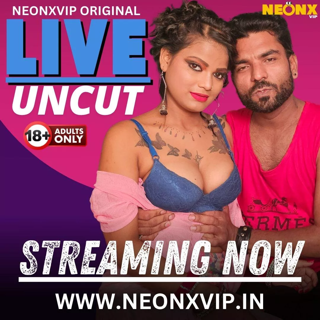 LIVE UNCUT WEB SERIES STREAMING NOW
