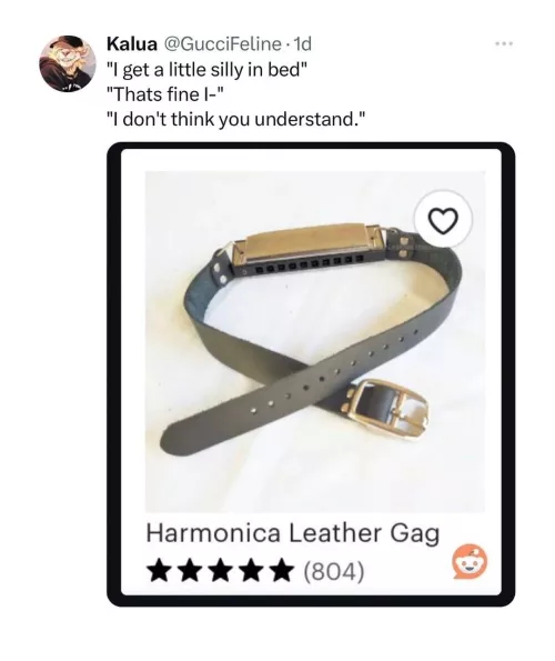 What would happen if you used a harmonica gag? 