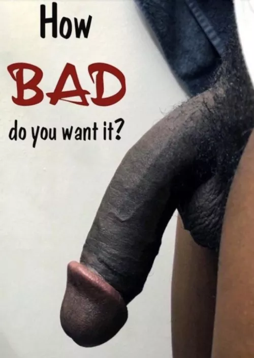 Tell me slutty how bad ?