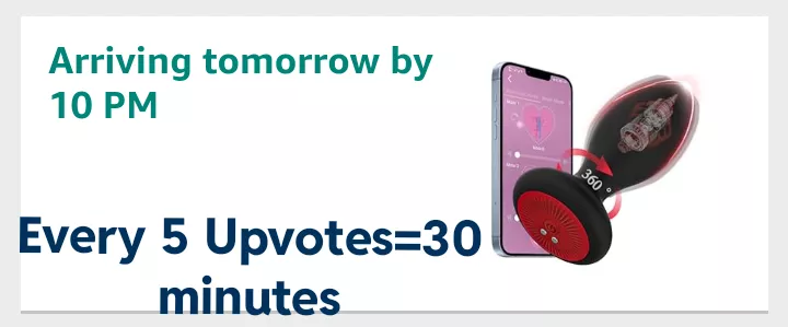 Upvote: Vibrating buttplug arriving soon 