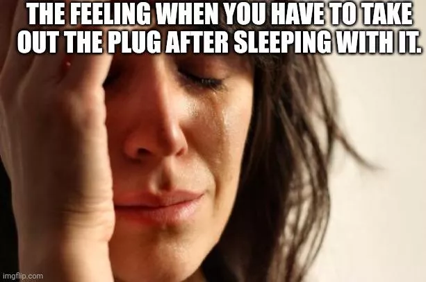 I like feeling filled. The after-Plug-down is real.