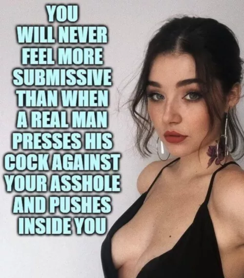 You will never feel more submissive 