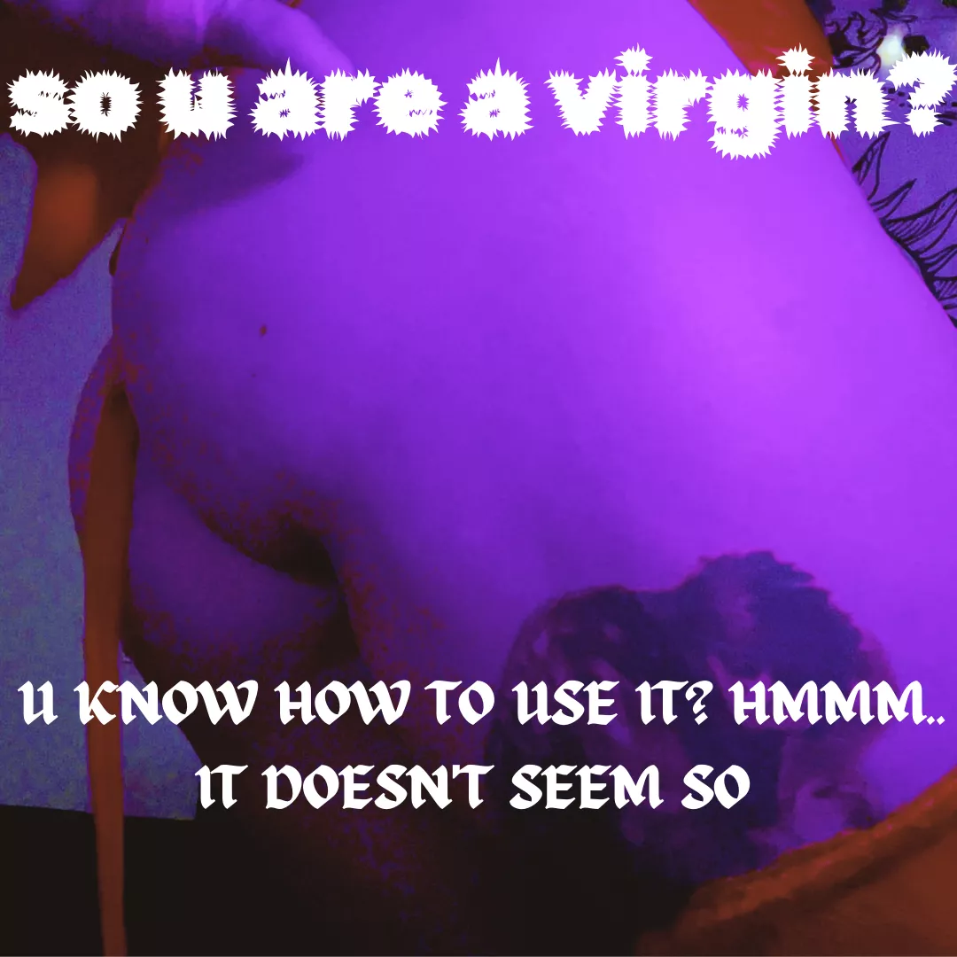 How can i be sure that u know how to use it if u never did it before???? 