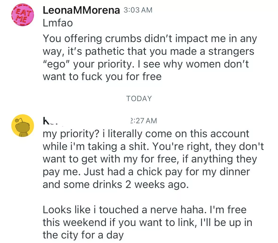 Nurse he’s out again. Asking SWers to hang out for free. 