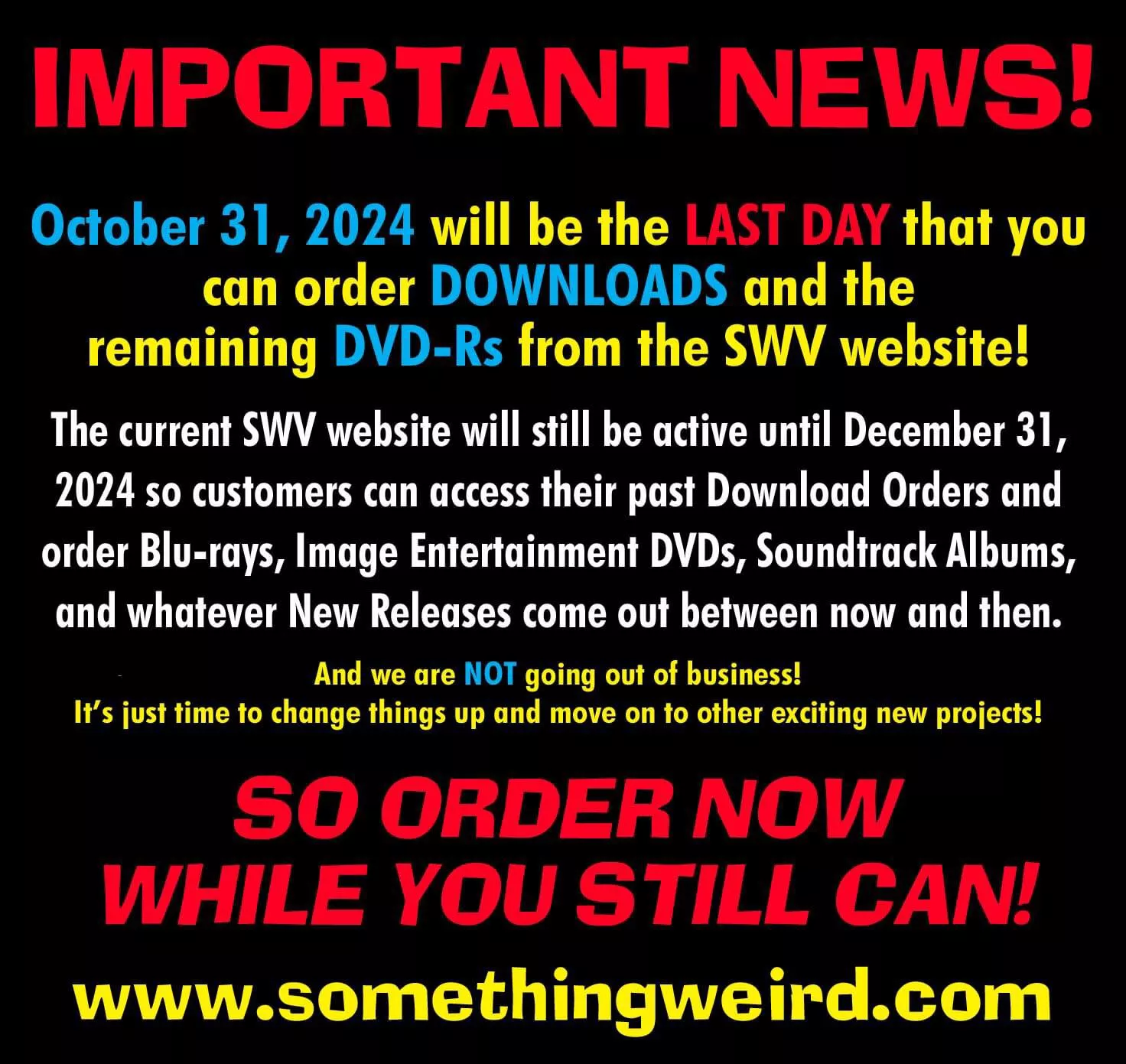 Only ONE MORE WEEK left to order DVD-R’s and downloads from the SomethingWeirdVideo.com website!