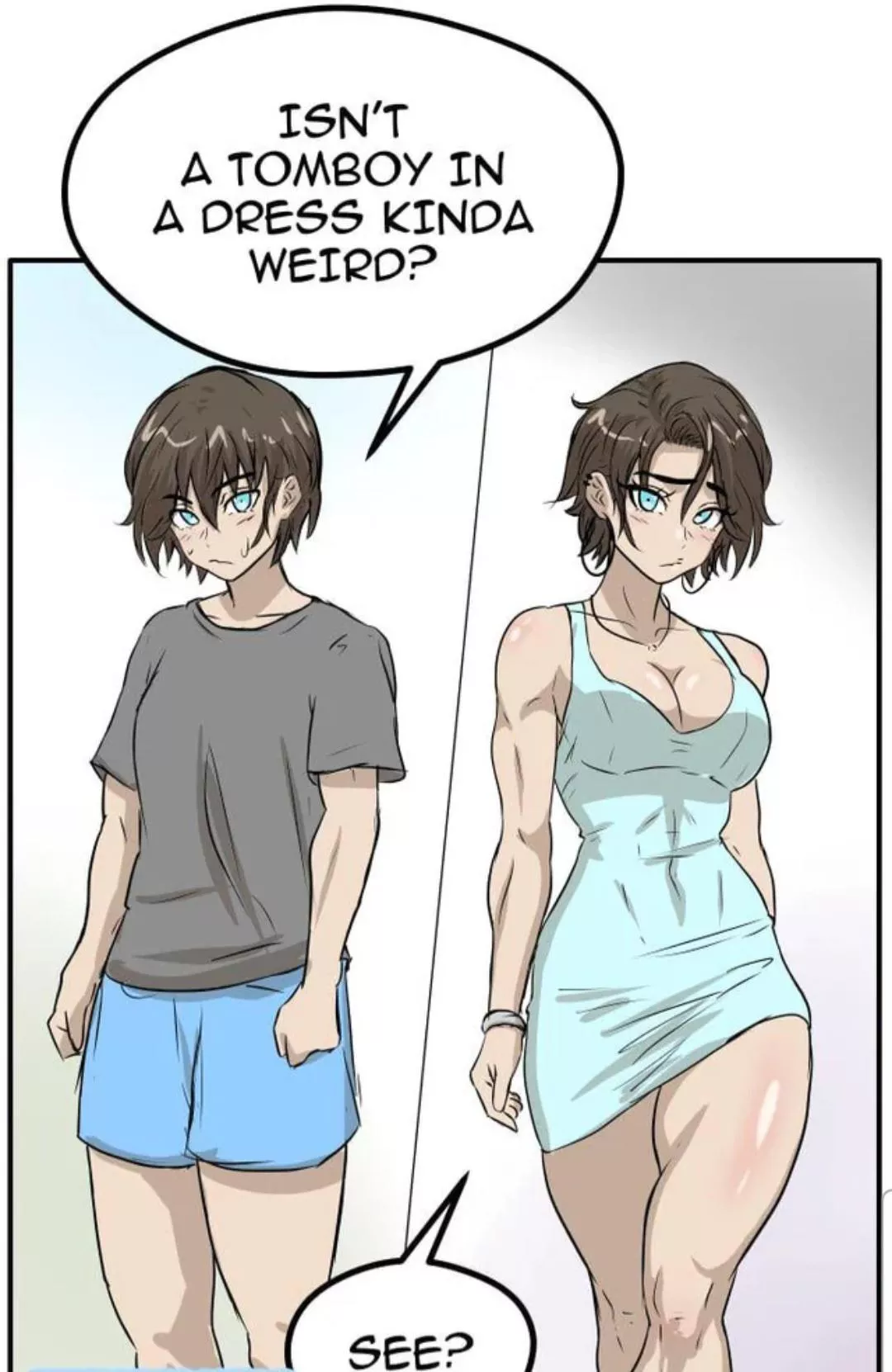 I always feel odd when I'm in girly clothes