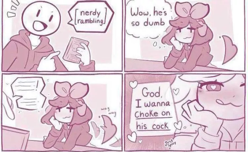 [F4A] Honestly just come ramble to me about your nerd shit~ It’s so hot~ (I barely follow pop culture so you can give me anything.)