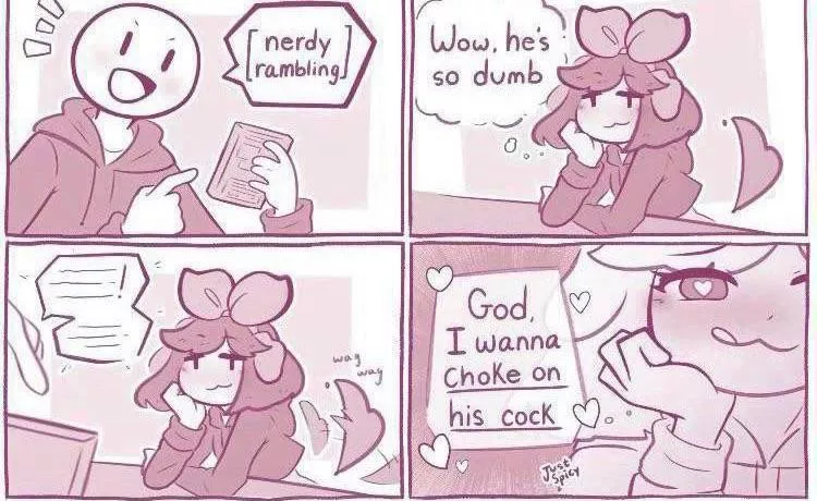 [F4A] Honestly just come ramble to me about your nerd shit~ It’s so hot~ (I barely follow pop culture so you can give me anything.)