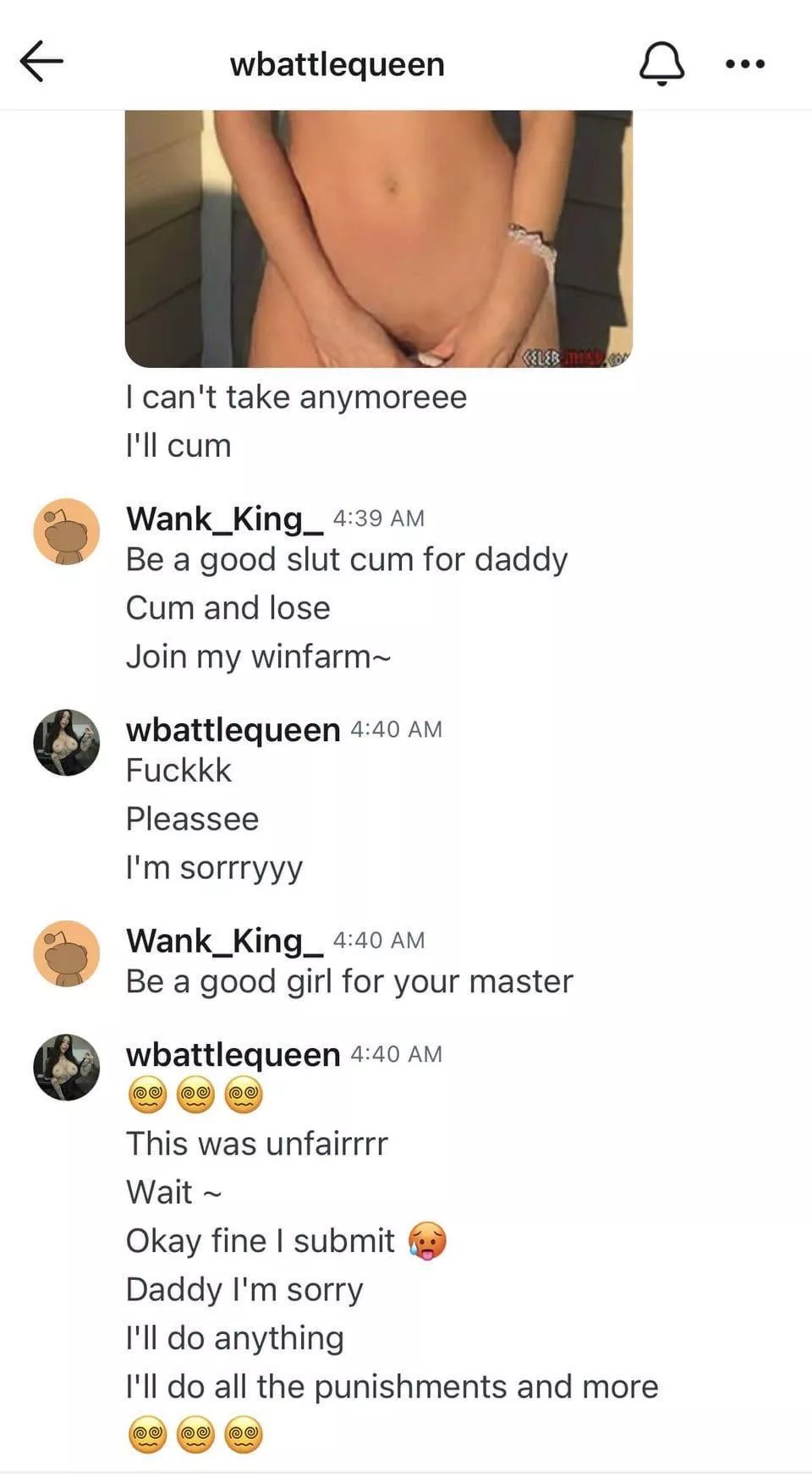 120-0 its honestly so funny how girls start the battle vs how they are during it🤭 they think that because they’re a girl you’ll just submit to them but in reality theyre the biggest sluts just begging to be broken and drained😈💞 if you want t