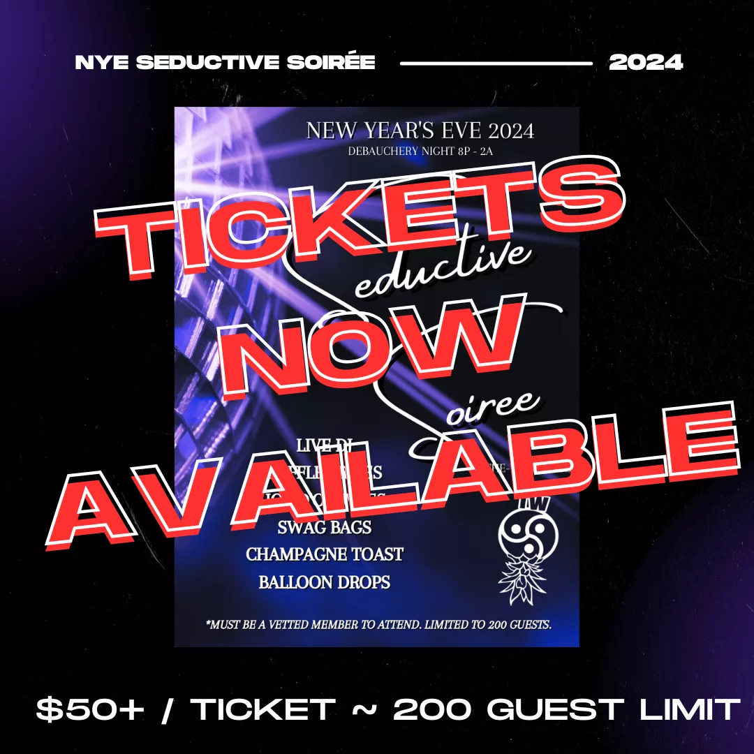 2nd Annual NYE Seductive Soiree 2024 ... Tickets now on sale!