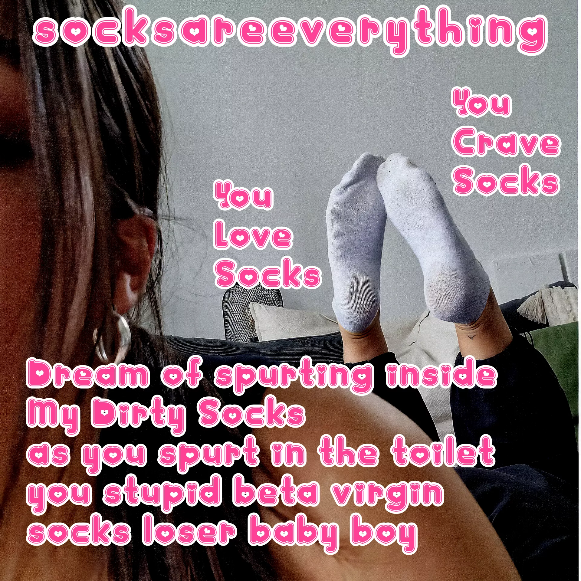 Dream of spurting inside my socks you little stupid sockssexual beta loser! I know you love socks!