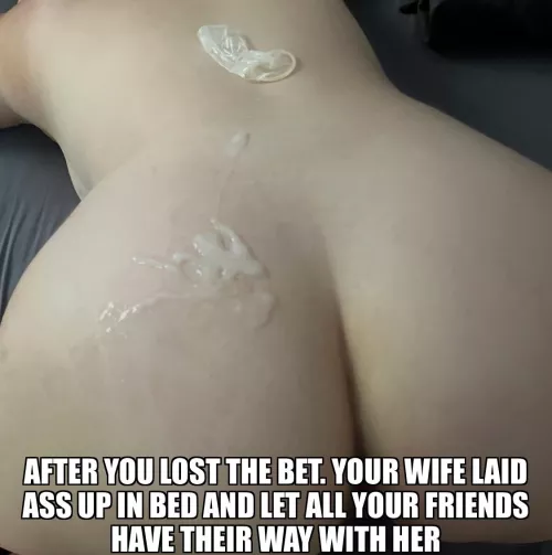 The bet. Your wife. the prize 