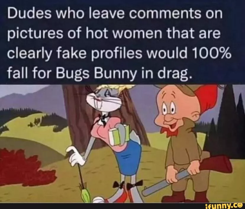 Y'all make me think of this every time! Bots are obvious!