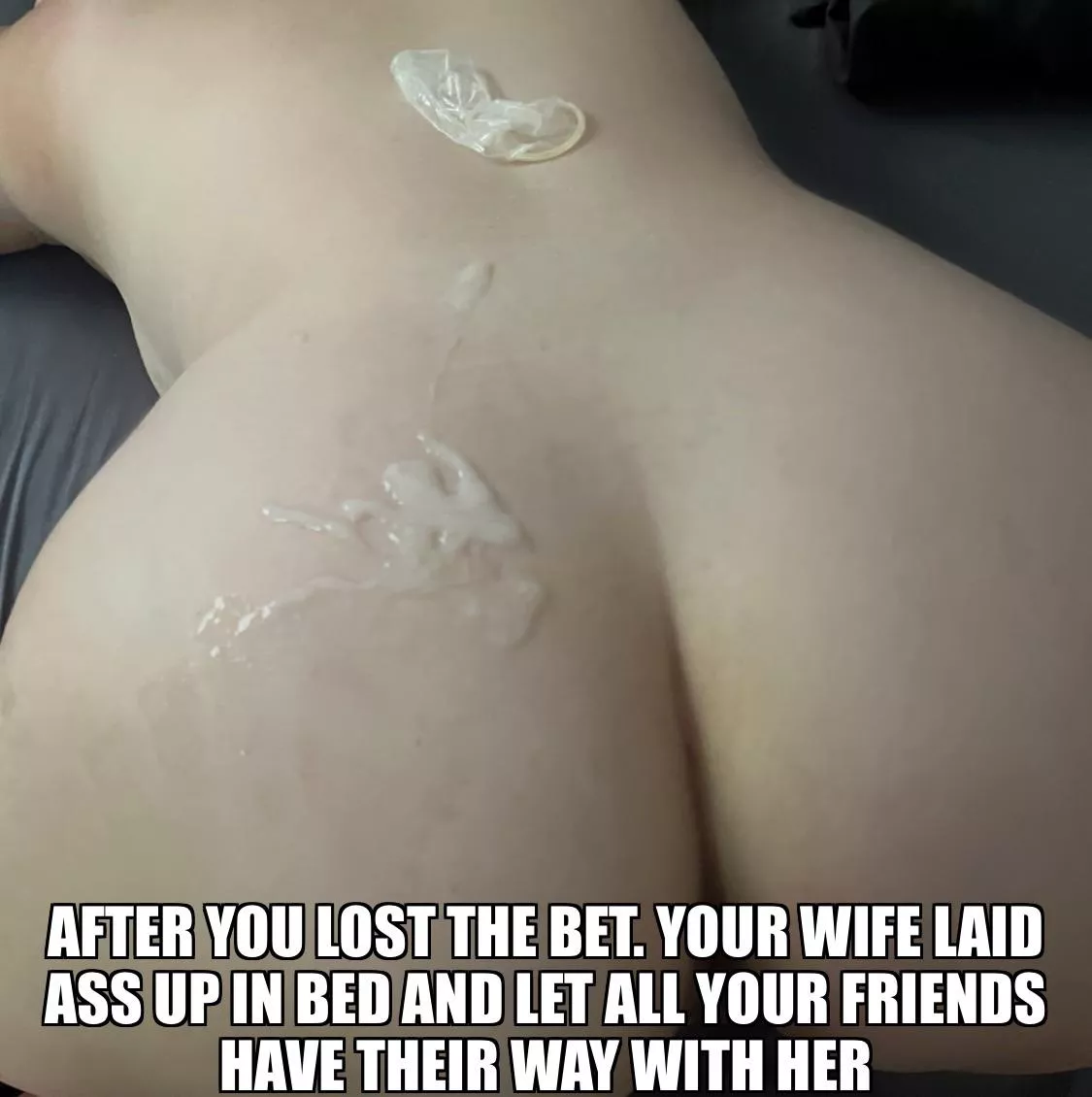 The bet. Your wife. the prize 