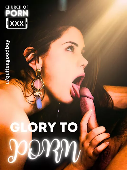 Worship Porn and masturbate in Her holy name!