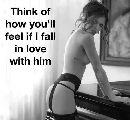 Emotional cuckolding and the feeling of rejection - Terrifying or Hot?