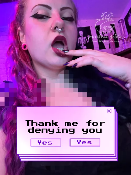 My pixels & pop ups alone turn your mind into putty. now thank Me for saving you from My perfect cleavage, bitch. 