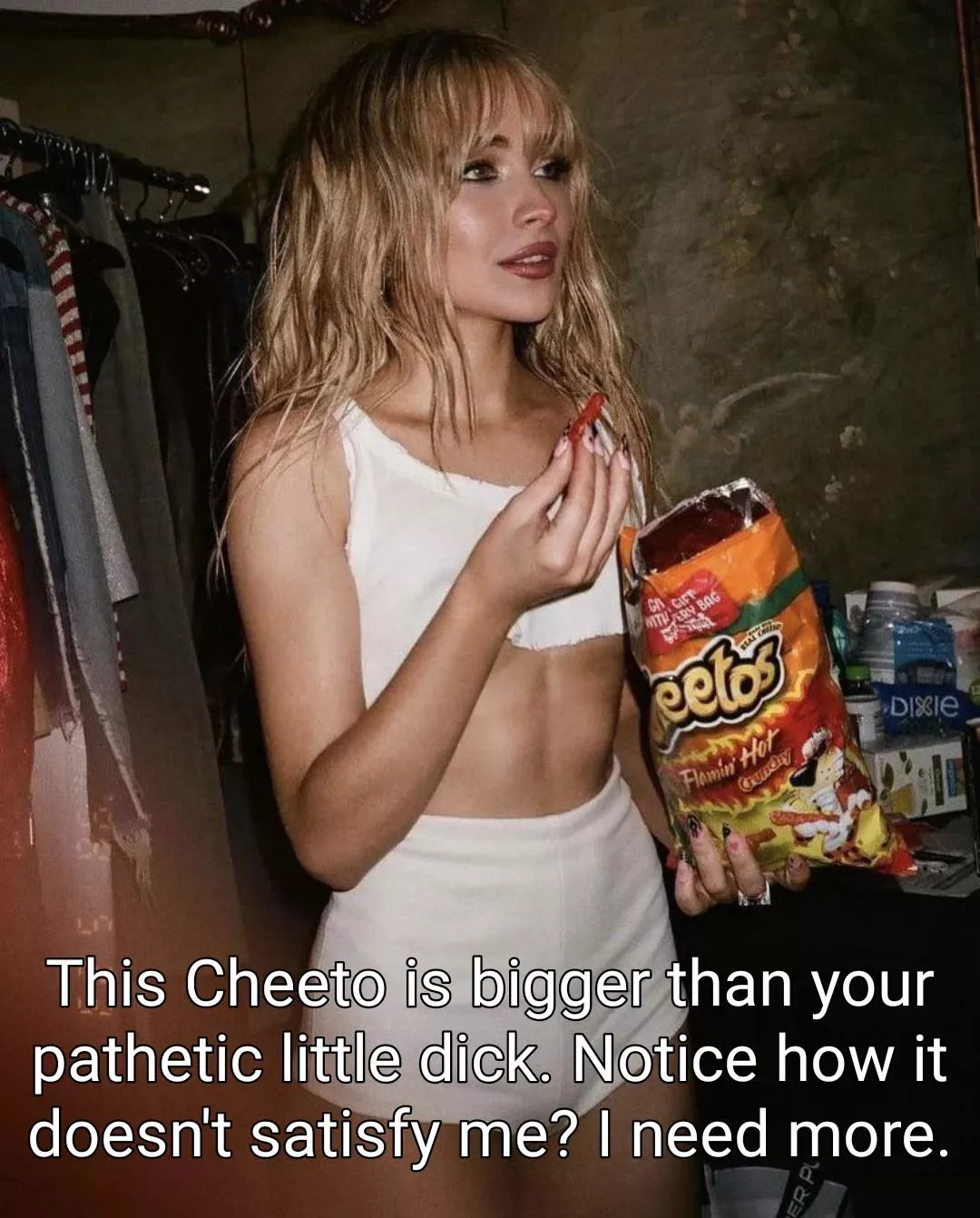 She needs something more substantial 