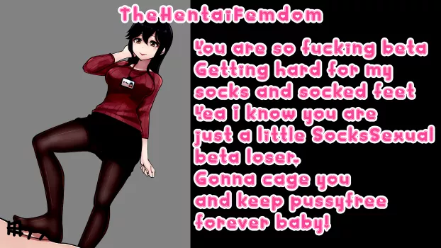 You are so fucking beta. Getting hard for my socks and socked feet! You are just a little SocksSexual beta loser. Gonna cage you up and keep pussyfree forever baby!