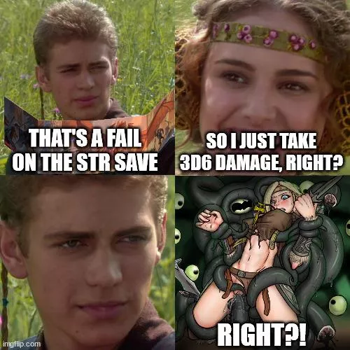 When DM gets too creative describing Restrained condition. 