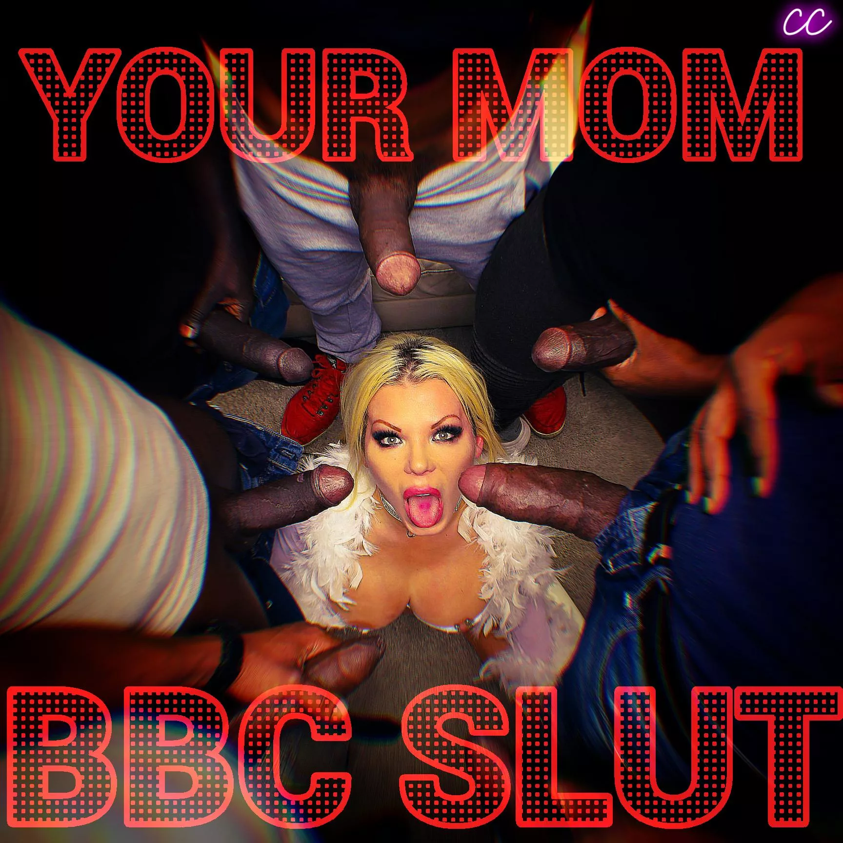Your Mom ... BBC SLUT