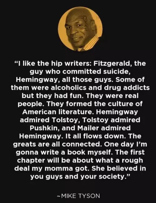 Mike Tyson had some great takes 