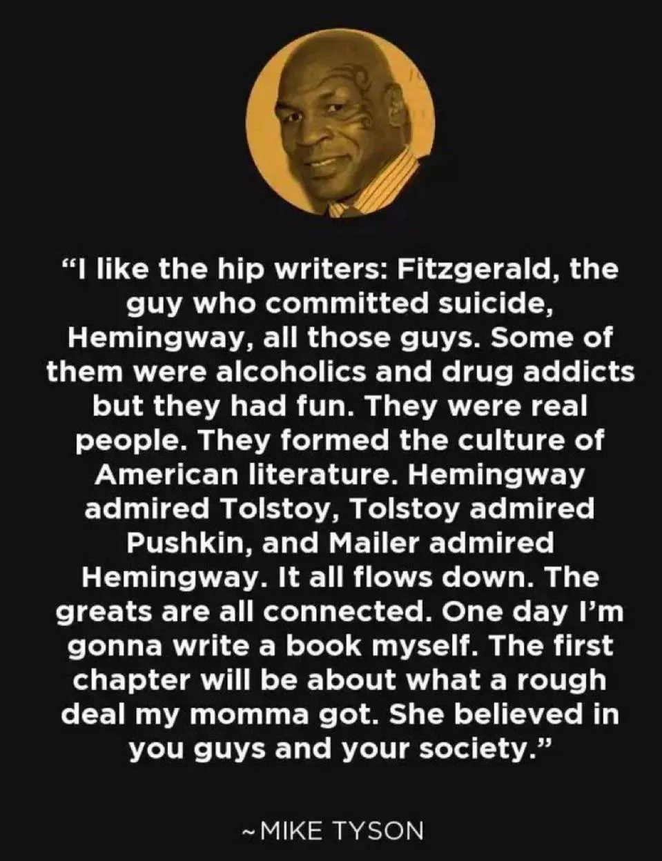 Mike Tyson had some great takes 