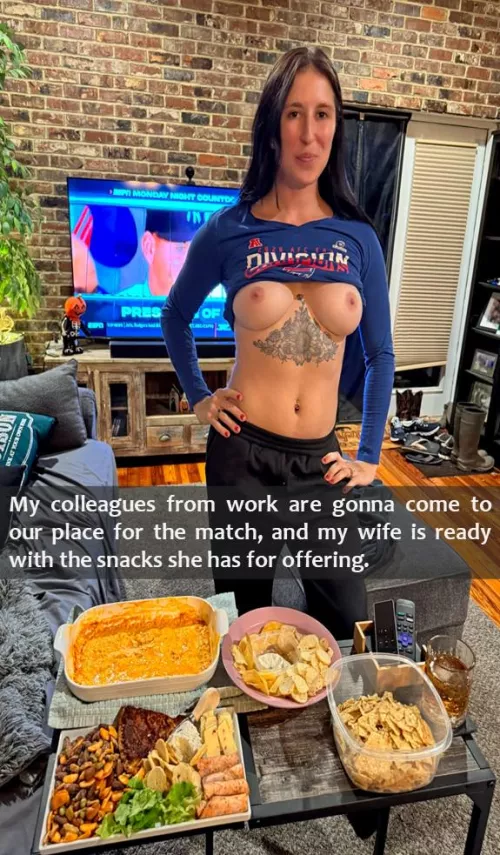 When your wife knows how to make the matchday snacks spicier. 