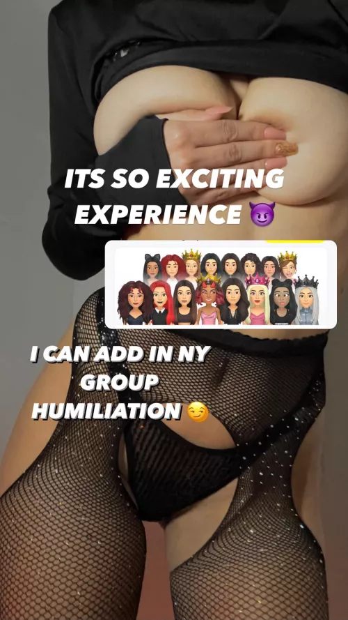 Do you consider yourself brave enough to join my humiliation group?