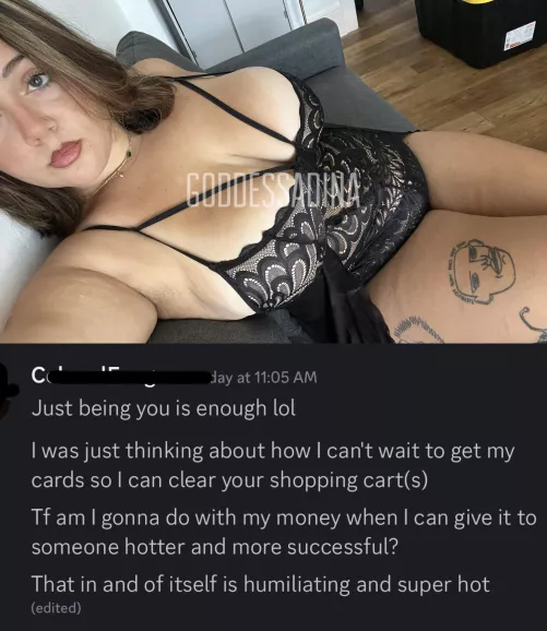 This gets me hot and bothered 😍 What good is your money when it’s in your hands? I know how to spend it better. You exist to fuel my greed. Approach wisely. 