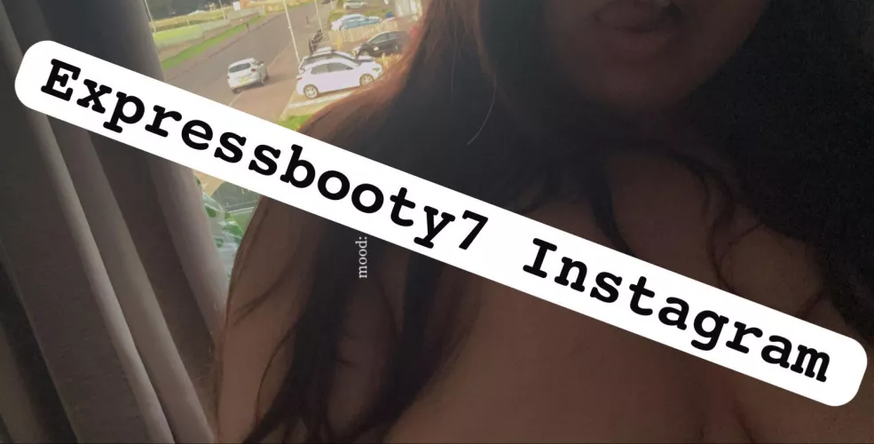 Expressbooty7 instagram only real account i have for you guys