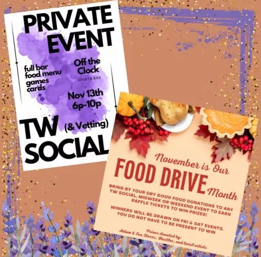 Party weekend means there is a Social tonight! Come hang out with us and other like minded people. *Don't forget it's our Food Drive month! Bring those dry food goods in exchange for raffle tickets!! Prizes will be drawn at each of the 3 parties this m